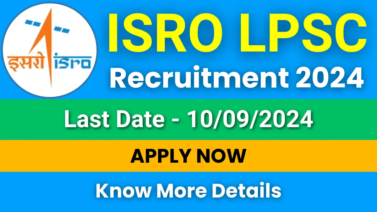ISRO LPSC Jobs 2024