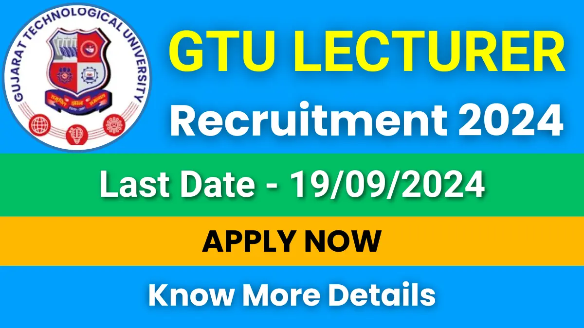 GTU Lecturer Recruitment 2024