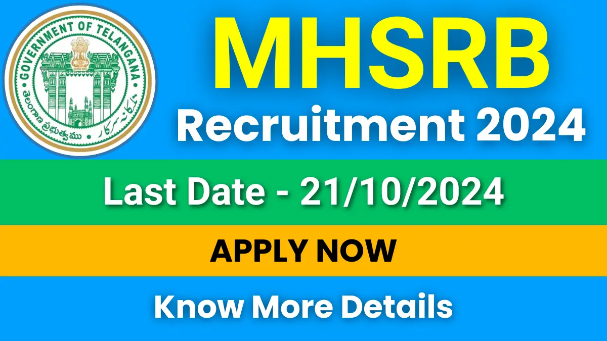 MHSRB Telangana Recruitment 2024 for 633 Posts: Apply Now