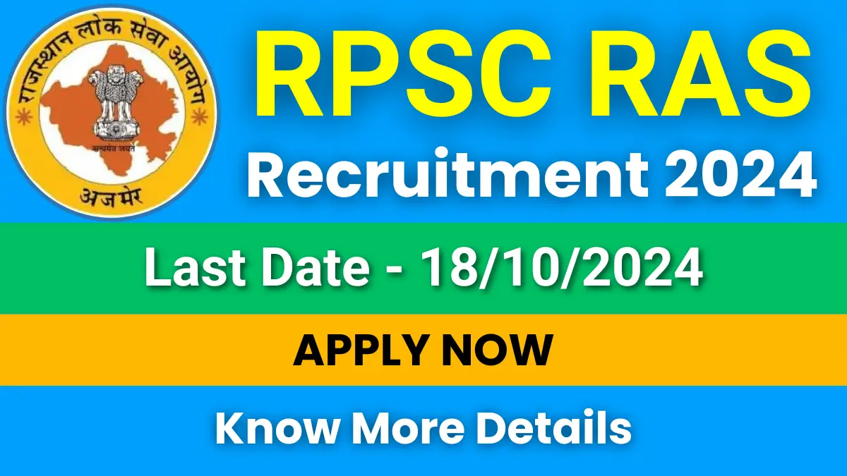 RPSC RAS Recruitment 2024 for 733 posts: Apply Now RPSC RAS Recruitment 2024