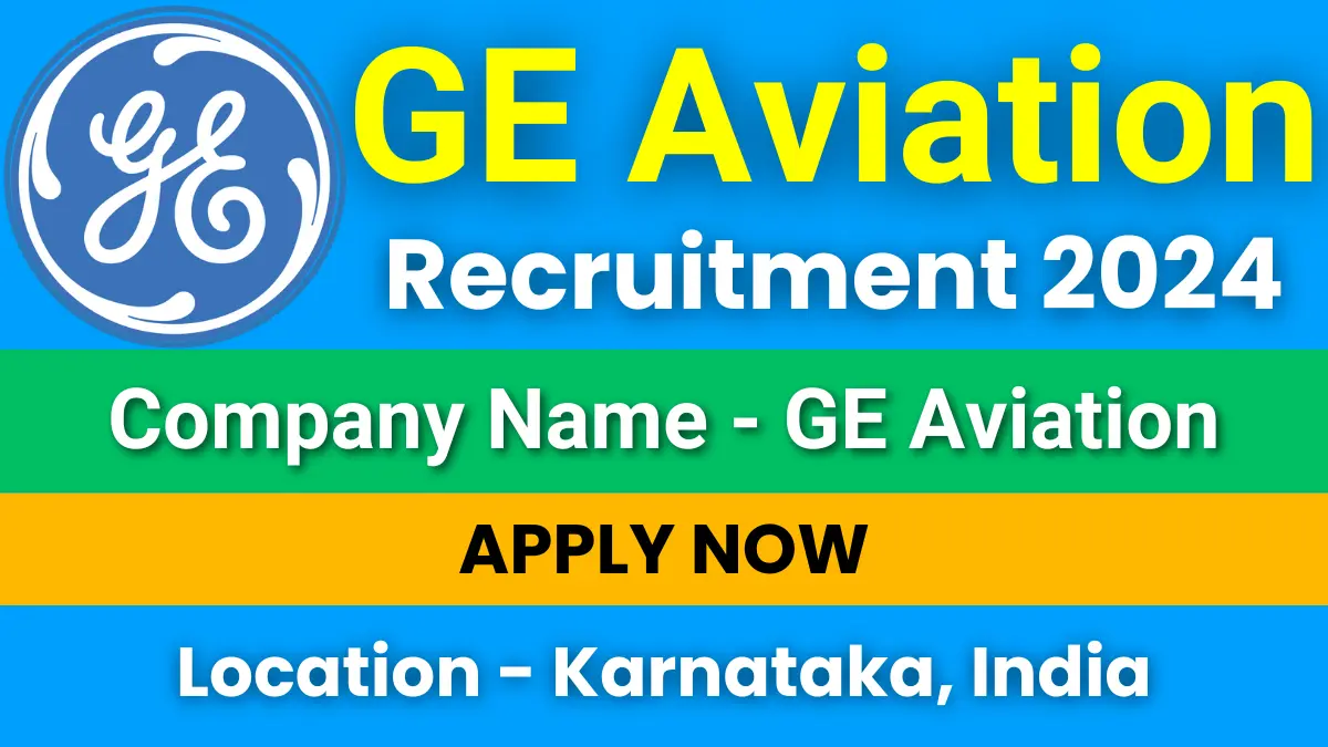 GE Aviation Recruitment 2024
