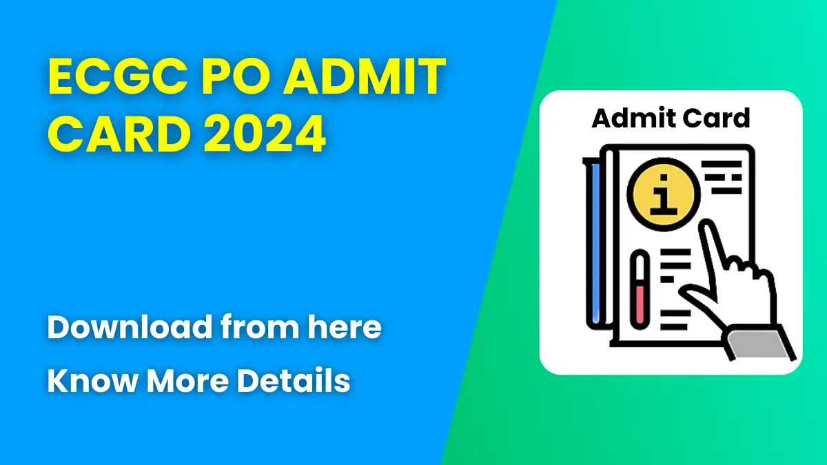 ECGC PO Admit Card 2024