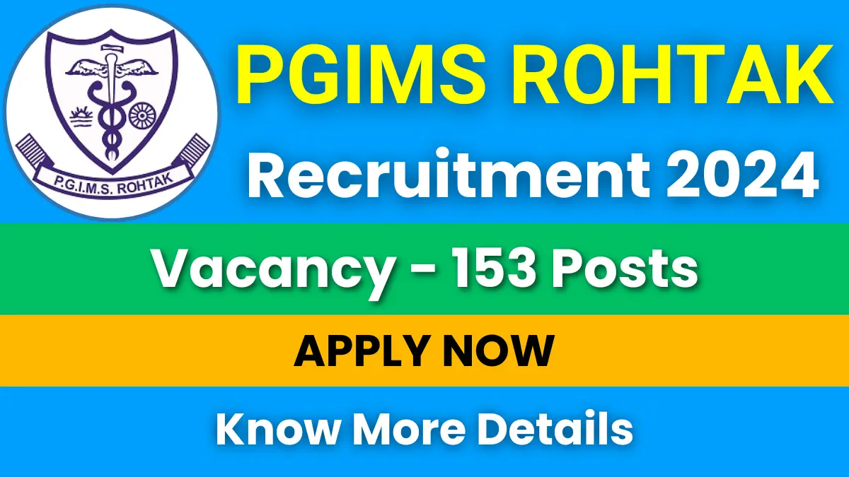 PGIMS Rohtak Recruitment 2024