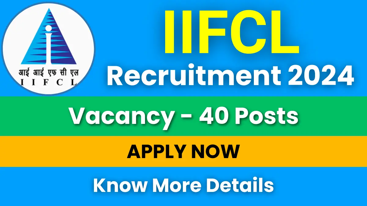 IIFCL Assistant Manager Recruitment 2024