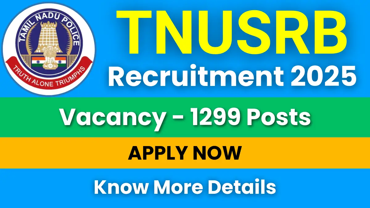 TNUSRB Recruitment 2025 for 1299 Posts: Apply Now TNUSRB Recruitment 2025