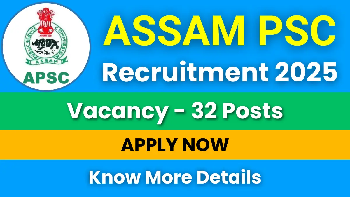 Assam PSC Recruitment 2025