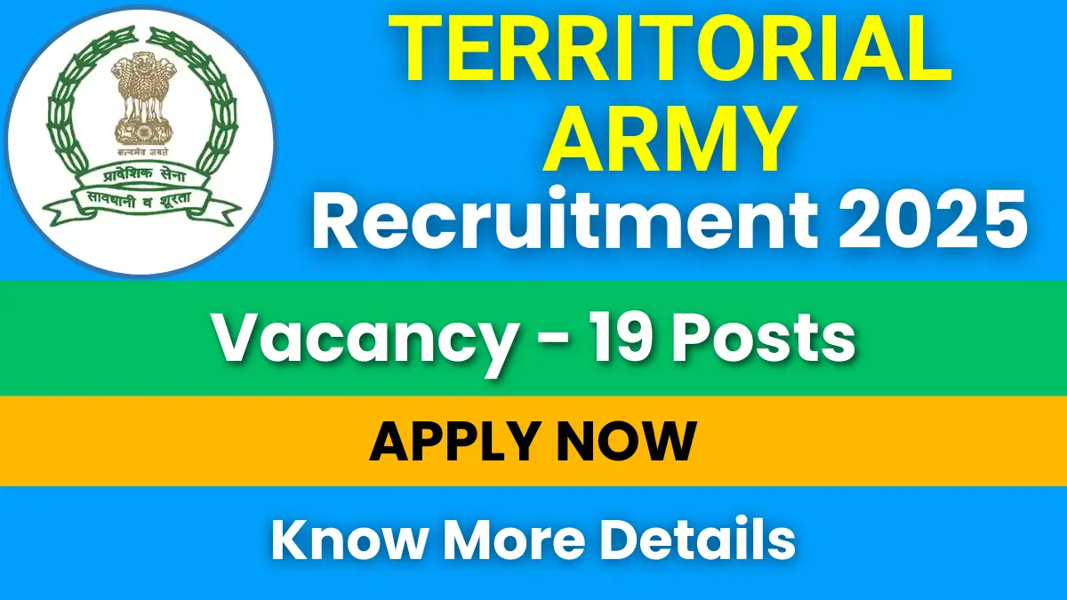 Territorial Army Recruitment 2025 for 19 Posts: Apply Now Territorial Army Recruitment 2025
