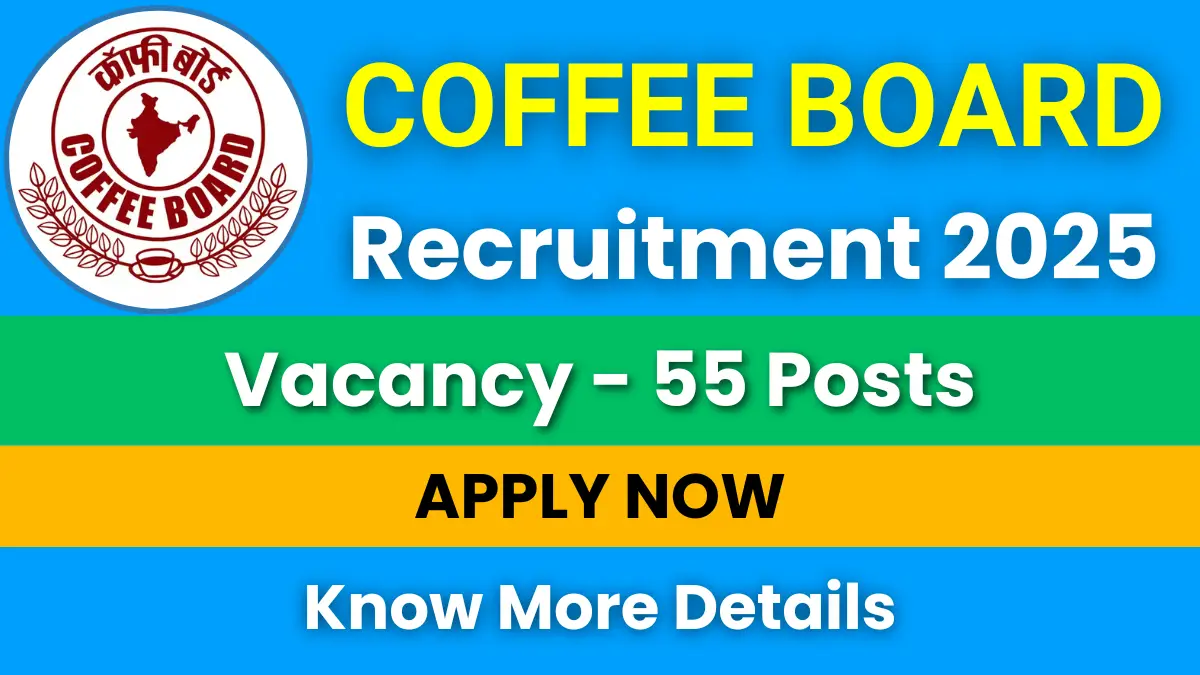 Coffee Board Recruitment 2025