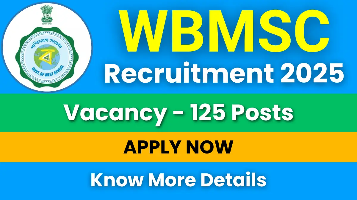 WBMSC Recruitment 2025