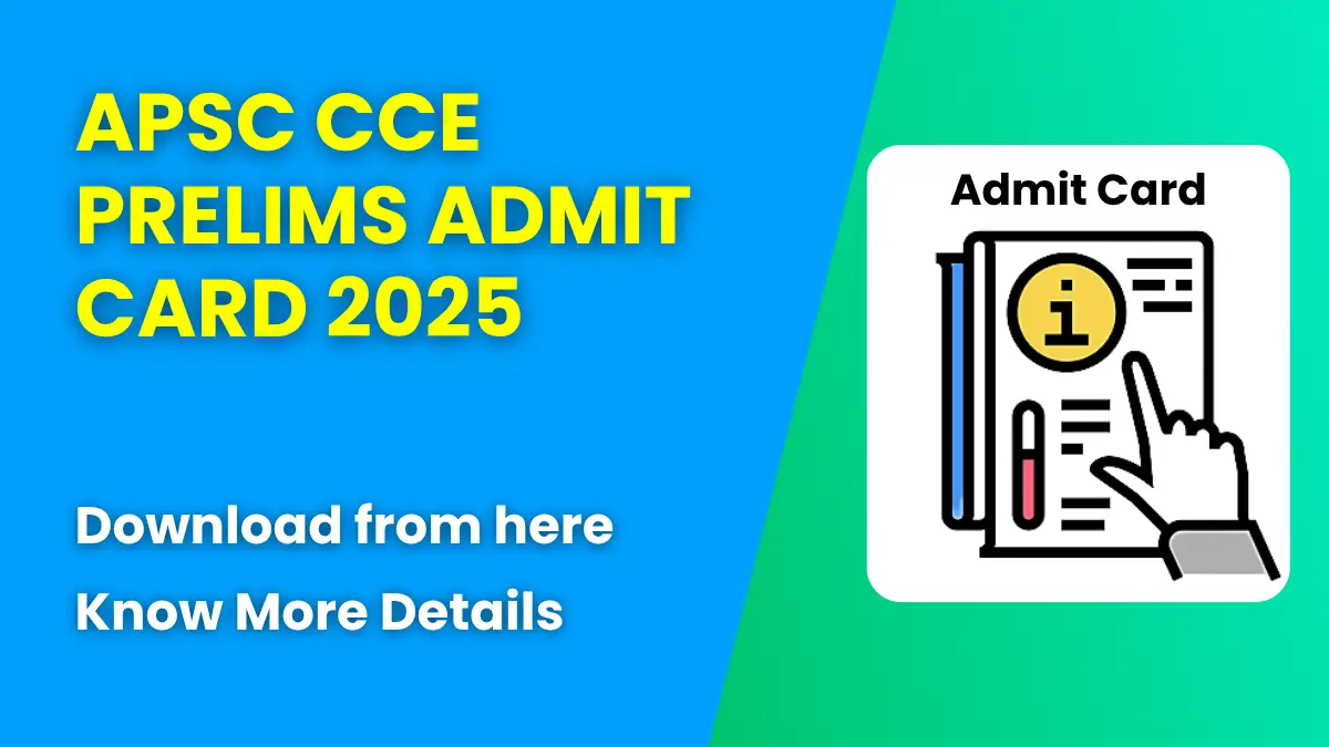 APSC CCE Prelims Admit Card 2025