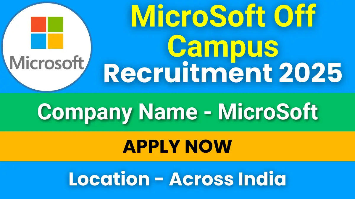 MicroSoft Off Campus Recruitment 2025
