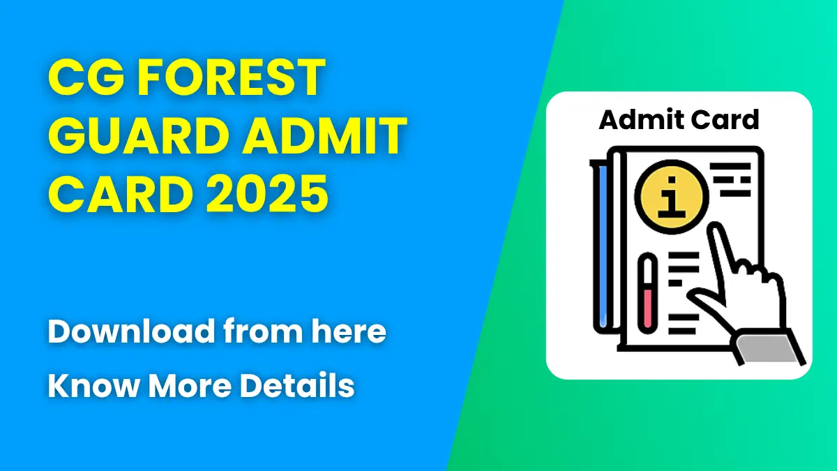 CG Forest Guard Admit Card 2025