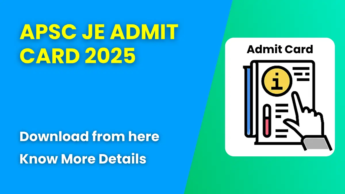 APSC JE Admit Card 2025