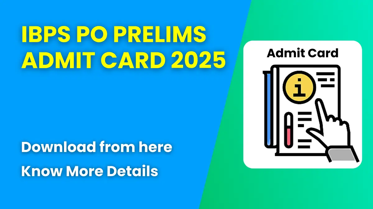 IBPS PO Prelims Admit Card 2025