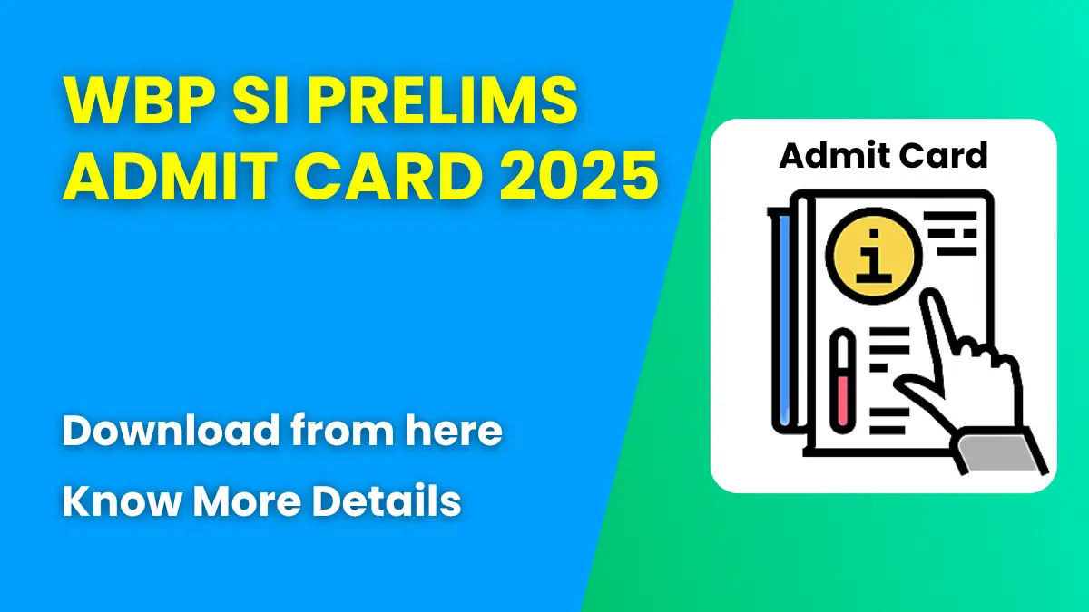 WBP SI Prelims Admit Card 2025