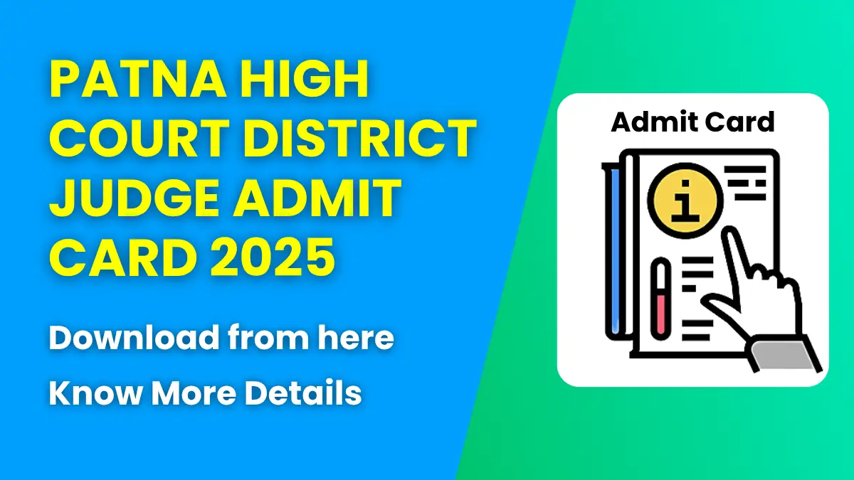 Patna High Court District Judge Admit Card 2025