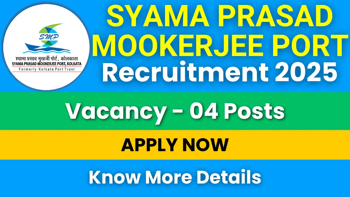 Syama Prasad Mookerjee Port Recruitment 2025