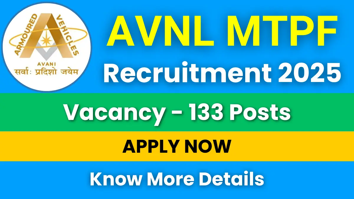 AVNL MTPF Recruitment 2025