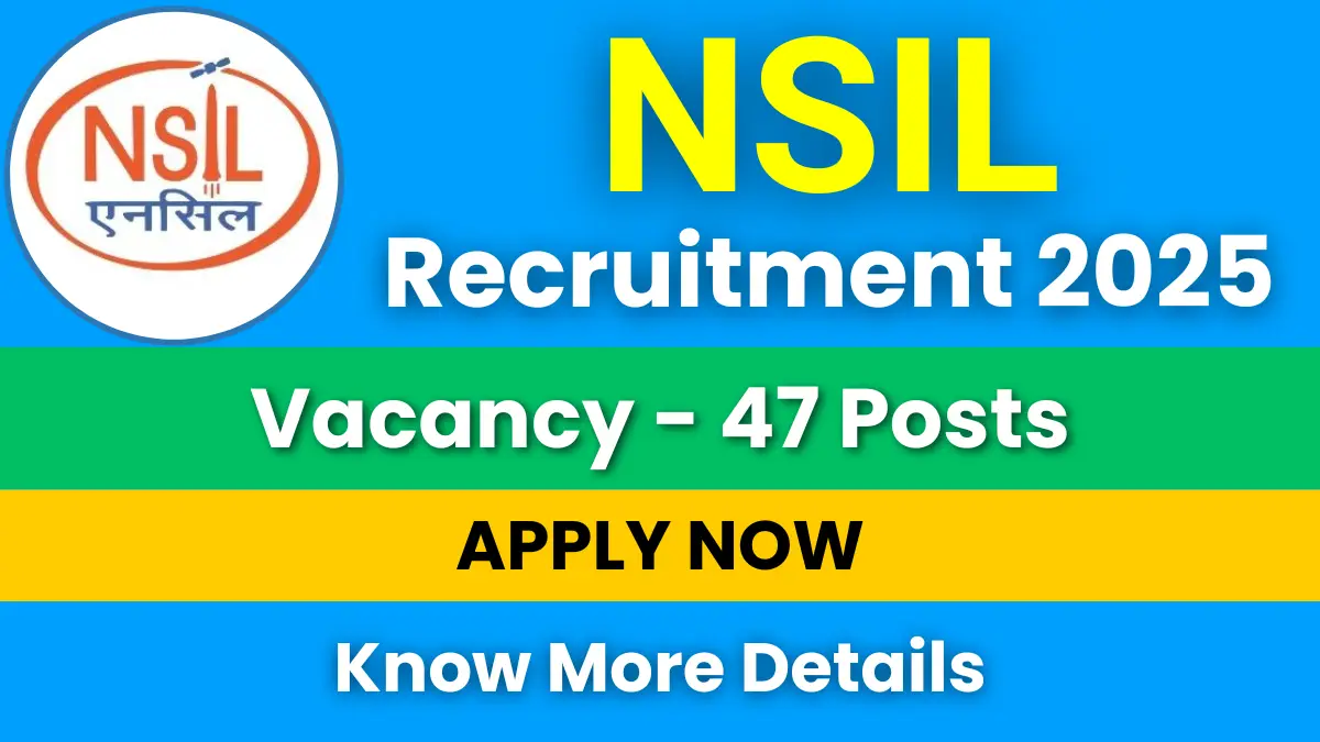NSIL Recruitment 2025