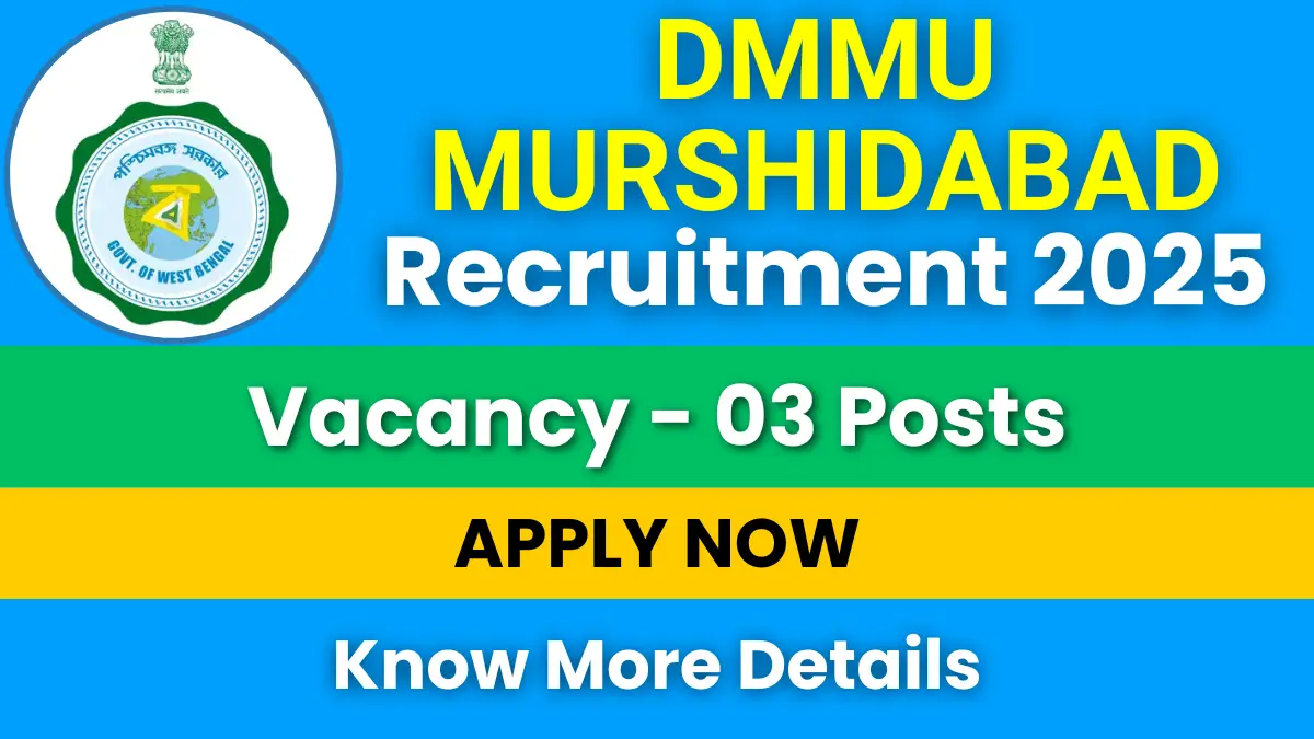 DMMU Murshidabad Recruitment 2025