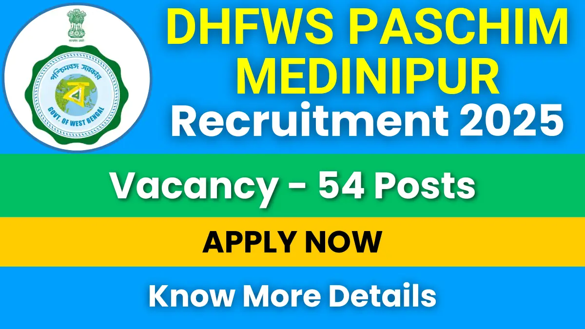 DHFWS Paschim Medinipur Recruitment 2025