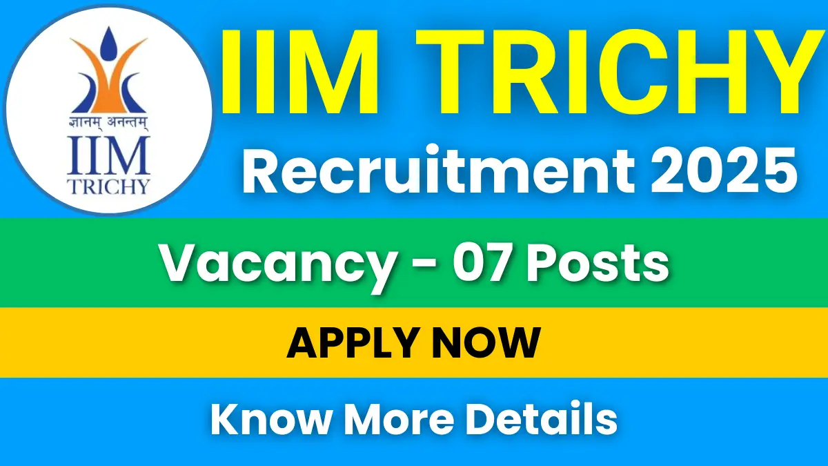 IIM Trichy Recruitment 2025