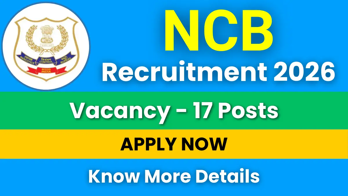 NCB Recruitment 2026