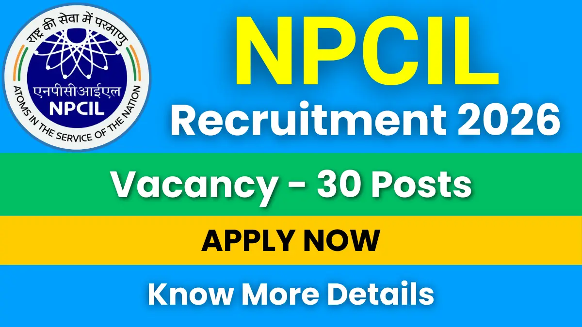 NPCIL Executive Trainee Recruitment 2026 for 30 Posts: Apply Online Now NPCIL Executive Trainee Recruitment 2026