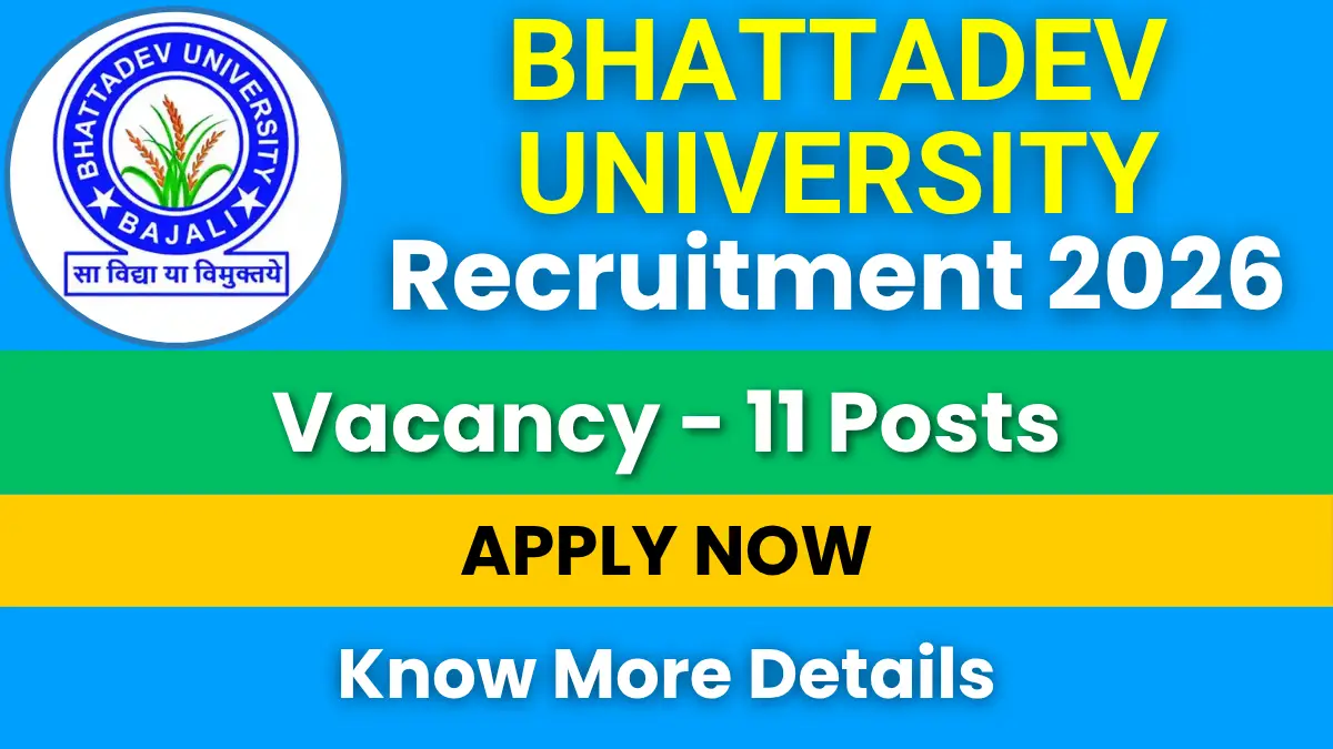 Bhattadev University Recruitment 2026