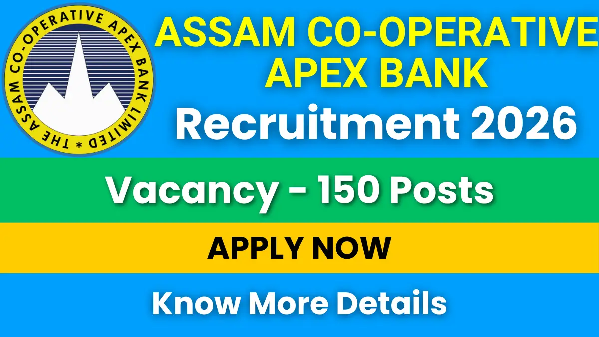 Assam Co-operative Apex Bank Recruitment 2026