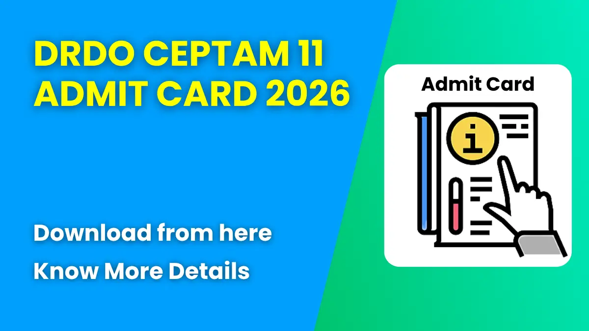 DRDO CEPTAM 11 Admit Card 2026