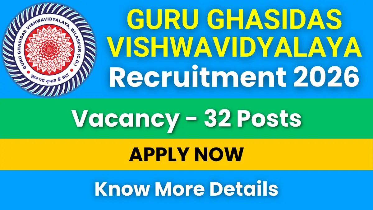 Guru Ghasidas Vishwavidyalaya Recruitment 2026