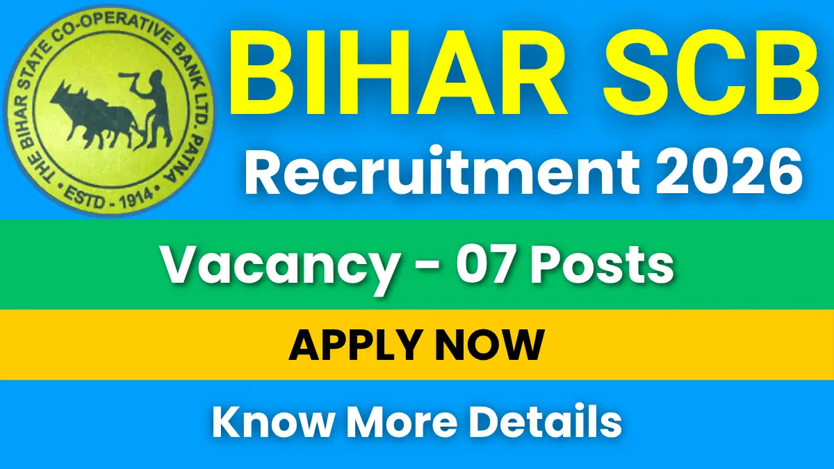 Bihar SCB Project Implementing Team Recruitment 2026 for 07 Posts: Apply Online Now Bihar SCB Project Implementing Team Recruitment 2026